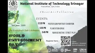 Archives || World Environment Day 2019 || Nukkad Natak || Ecological Club || NIT Srinagar