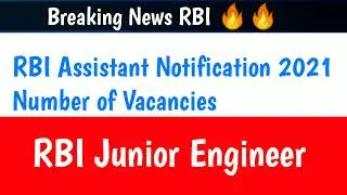 RBI Assistant Notification 2021 || RRB Vacancies & RBI Junior