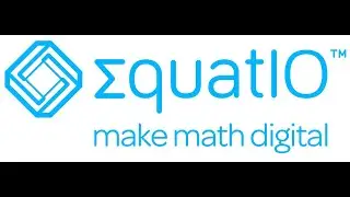 Equatio Maths Quick Tutorial in 12 Minutes.