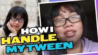 How to Handle Your Tween: 8 Practical, Real-Life Strategies