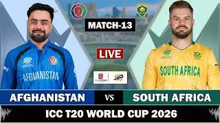 T20 WORLD CUP 2026: SOUTH AFRICA vs AFGHANISTAN MATCH 13 LIVE | SA vs AFG LIVE MATCH COMMENTARY SA