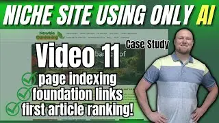 AI Niche Website Case Study: Indexing, Foundation Links, First Ranking (Video 11)