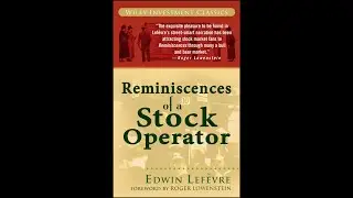 BOOK REVIEW #23: Reminiscences of a Stock Operator by Edwin Lefevre