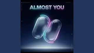 Almost You