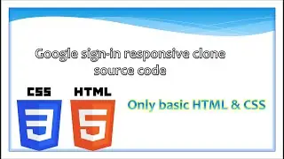 Google Sign-in page responsive clone in HTML and CSS | Source Code in description