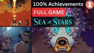 Sea of Stars &ndash; Walkthrough Full Game - All Achievements Part 1 - No Commentary