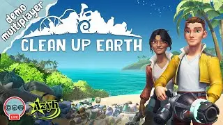 Clean Up Earth | Demo | Multiplayer @StoriesWithAzyh | 2026