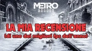 METRO: EXODUS - Recensione ITA