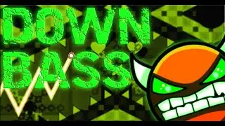 [CANT FORGET!] DOWN BASS 100% by Spectruh
