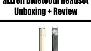 aLLreLi Bluetooth 4.0 Headset Unboxing + Review