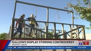 Mount Calm Gallows Display Stirring Controversy