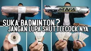 MNA SILVER GRADE, SHUTTLECOCK UNTUK PEMULA