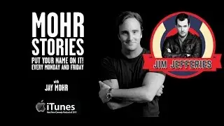 Mohr Stories with Jim Jefferies #4