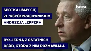 14 lat od śmierci Andrzeja Leppera. Jak wspominają ostatnie spotkania z nim jego wsp&oacute;łpracownicy?