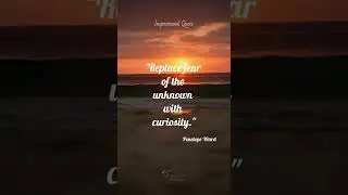 Fear vs curiosity #shorts #inspirationalquote #inspiration #videoquotes