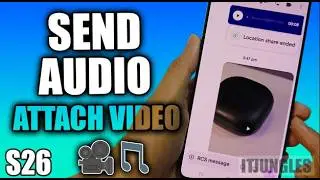 How to Attach Audios & Videos in Text Messages on Galaxy S26/S26+/Ultra