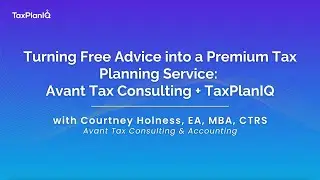 Turning Free Advice into a Premium Tax Planning Service