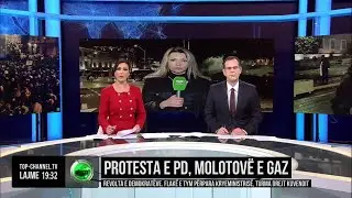 Top Channel/ Protesta e PD, molotovë e gaz, revolta e demokratëve. Flakë e tym para Kryeministrisë