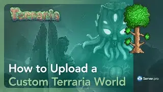 How to Upload a Custom Terraria World - Terraria