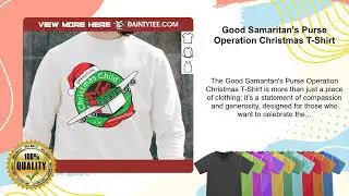 Good Samaritan's Purse Operation Christmas T-Shirt