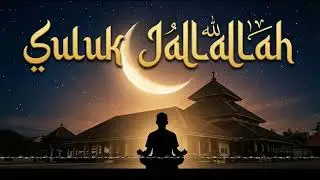 Suluk Jalaalah &ndash; Gus Mudrik | Islamic Spiritual Song for Peace, Dhikr & Reflection