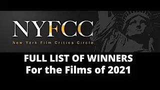 NEW YORK FILM CRITICS CIRCLE AWARDS - Full List of Winners for the films of 2021