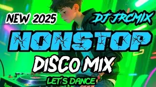 NEW💥 2025/2026 | NONSTOP DISCO MIX DJ JRCMIX