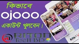 How To Create a Ojooo Account Bangla #RitonTechBD