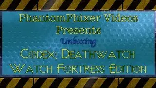Codex Deathwatch - Watch Fortress Edition