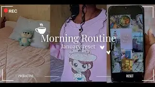 Cozy Morning Routine ☕ | Healthy Breakfast, Productive Aesthetic Vlog, Vision Board & January Reset🌷