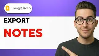 How to Export Google Keep Notes [2026 Full Guide]