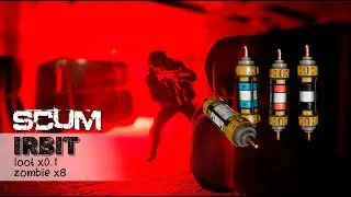 SCUM - IRBIT - 3-я попытка найти фьюз
