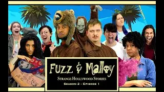Fuzz & Malloy - S02E01 - Strange Hollywood Stories