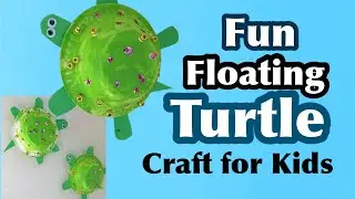 Floating Turtle Craft for Kids| Quick & Easy| Summer Craft Ideas |Activity Author