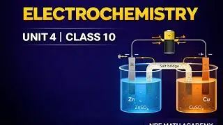 Chemistry Class 10 Unit 4 Electrochemistry | Short Revision