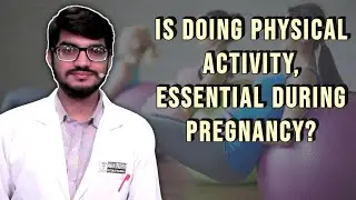 Ep : 6 | Is doing Physical activity, essential during pregnancy? | Pregnancy | Doctor AU |