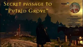The Witcher 3 - Secret passage to Putrid Grove