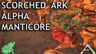 Alpha Manticore Revenge - Ark Scorched Earth Ep 26 - Ark Survival Evolved Gameplay