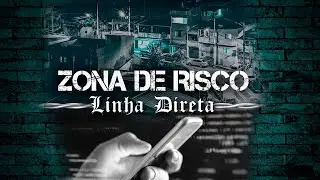 Zona de Risco - Linha Direta - Video Clip Oficial