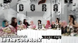 дора x Linkin Park - In The Cute Rock (Spring Nation Mash-Up)