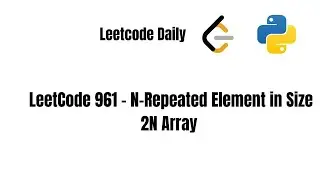 LeetCode Daily: 961 N-повторяющийся элемент | Почему работает метод сравнения соседних элементов