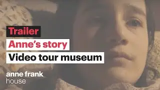 Trailer | Anne's story | Anne Frank House