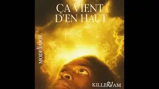 Ca Vient d'en haut  - KillerJam (DMV Flow)