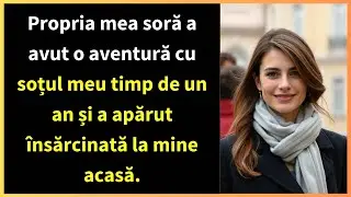 Propria mea soră a avut o aventură cu soțul meu timp de un an și a apărut însărcinată la mine acasă.