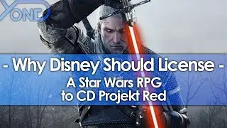 Why Disney Should License a Star Wars RPG to CD Projekt Red