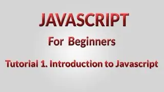 javascript tutorial for beginners-1- Introduction to javascript