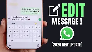 How to Edit WhatsApp Messages! [After Sending]
