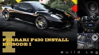 Установка аудиосистемы Ferrari F430: Эпизод 1 &mdash; Сабвуфер, динамики, усилитель и стереосистема