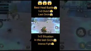 BEST HEAL BATTLE 1V3 LAST CIRCLE😱😱😱 #shorts #youtubeshort #trending #Bgmi