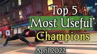 MCOC Top 5 Most Useful Champions | Marvel Contest of Champions | April 2022